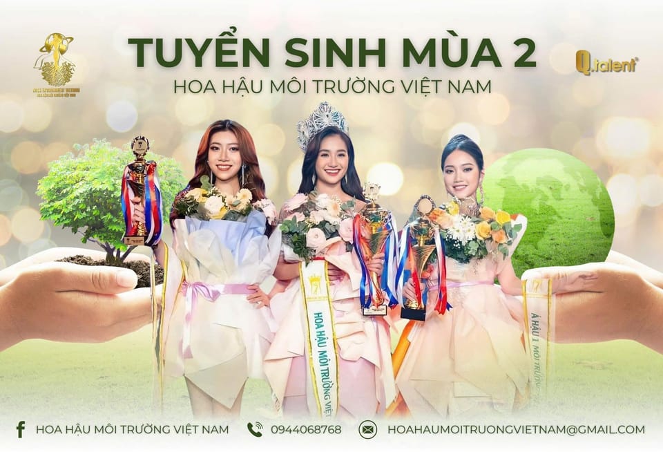 🌟 CHÍNH THỨC MỞ CÔNG TUYỂN SINH MÙA 2 CUỘC THI HOA HẬU MÔI TRƯỜNG VIỆT NAM 🌿👑