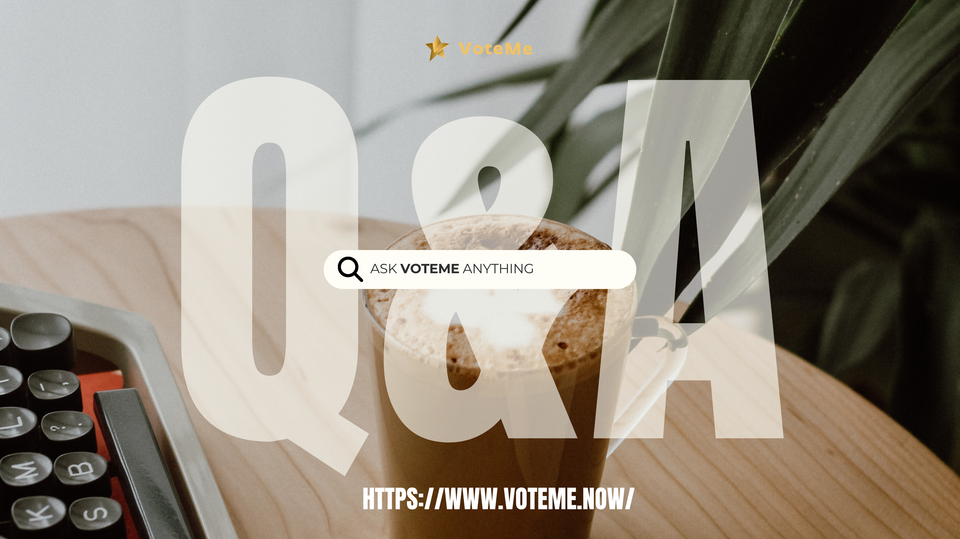 FAQ — 10 câu hỏi thường gặp nhất khi sử dụng VOTEME