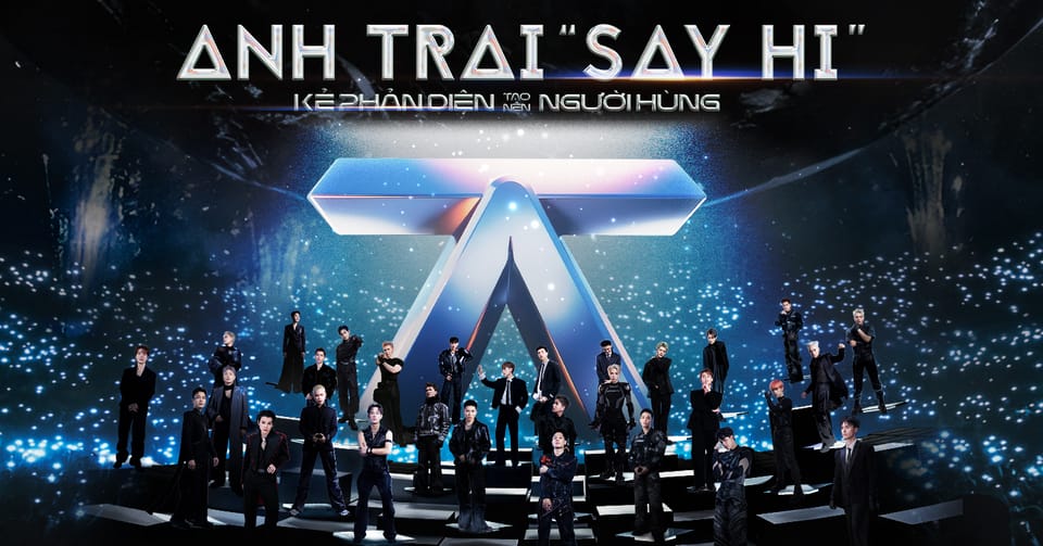 Anh trai say hi – Show tuyển ‘anh trai quốc dân’ & phong cách vote thời Gen Z